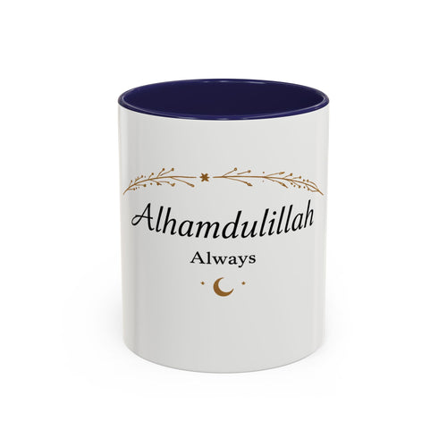 Alhamdulillah Always Accent Coffee Mug | Minimalist Islamic Mug